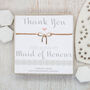 Rose Gold Bow Wedding Bracelet Thank You Maid Of Honour, thumbnail 1 of 4