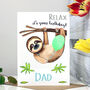 Personalised Sloth 'Relax' Birthday Card For Him, thumbnail 5 of 9