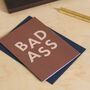 'Bad Ass' Funny Congratulations And Well Done Card, thumbnail 1 of 8