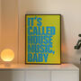 It's Called House Music, Baby Print | Typographic Poster | Wall Art | Aesthetic | Trendy | Music | Dj | Club | Groovy | Artwork, thumbnail 1 of 10