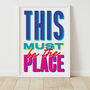 This Must Be The Place Retro Print, thumbnail 3 of 6