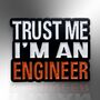 Trust Me I'm An Engineer Enamel Lapel Pin, Gift For Civil, Mechanical And Chemical Engineers, Engineering Gifts, Gifts For Men, thumbnail 3 of 8