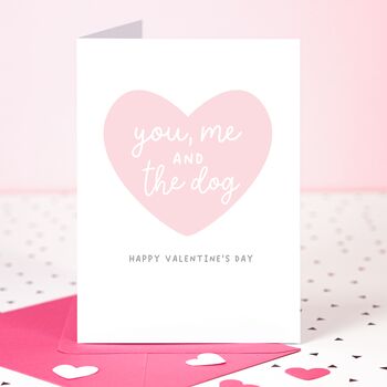You, Me And The Dog Valentines Day Card, 2 of 3
