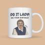 Do It Lady! On Your Birthday Mug, thumbnail 2 of 6