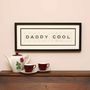 Daddy Cool Vintage Frame, thumbnail 1 of 5