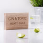 Personalised Gin And Tonic Oak Sign, thumbnail 1 of 2