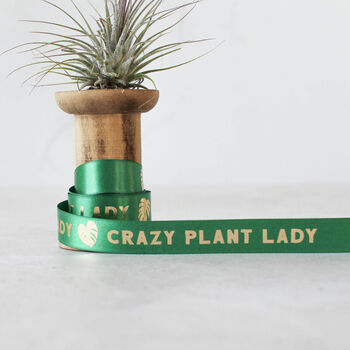 Ribbon, Crazy Plant Lady, 2 of 6