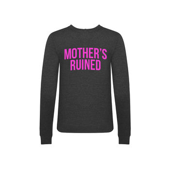 'Mother's Ruined' Funny Gin Sweatshirt, 4 of 4