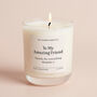 Personalised Amazing Friend Thank You Soy Wax Candle, thumbnail 1 of 5