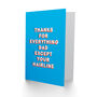 Joke Thanks For Everything Except Hairline Funny Fathers Day Card, thumbnail 2 of 6