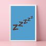 Zzzzz Home/Bedroom Print, thumbnail 1 of 4