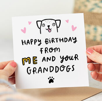 'From Me And Your Granddog' Birthday Card, 2 of 3