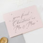 Blush Pink 'Your First Christmas As Mr And Mrs' Card, thumbnail 1 of 3