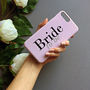 Bride To Be Pink Wedding Phone Case, thumbnail 2 of 4
