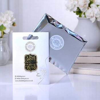 The Darker The Night The Brighter The Stars Hard Enamel Pin, Friendship Gift, 2 of 8