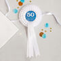 50th Birthday Personalised Rosette For Him, thumbnail 2 of 2