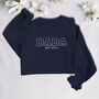 Personalised 'Dada' Embroidered Family Sweatshirt, thumbnail 1 of 10