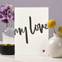 'My Love' Letterpress Valentine's Day Card, thumbnail 1 of 4