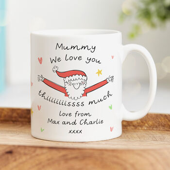 Personalised Christmas Mug 'Mummy Love You This Much', 2 of 5
