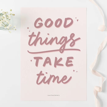 Personalised Good Things Take Time Print, 2 of 5