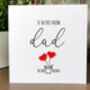 Personalised Birthday Card For Special Dad, Handmade Card For Him, thumbnail 2 of 3