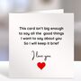 I Love You Card This Card Isn't Big Enough, thumbnail 1 of 3