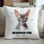 Personalised Cat Reserved For Cushion Cover, thumbnail 6 of 12