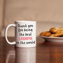 Personalised Thank You For Being The Best Mug, thumbnail 1 of 5