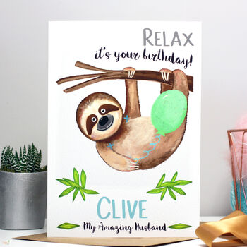 Personalised Sloth 'Relax' Birthday Card For Him, 2 of 9