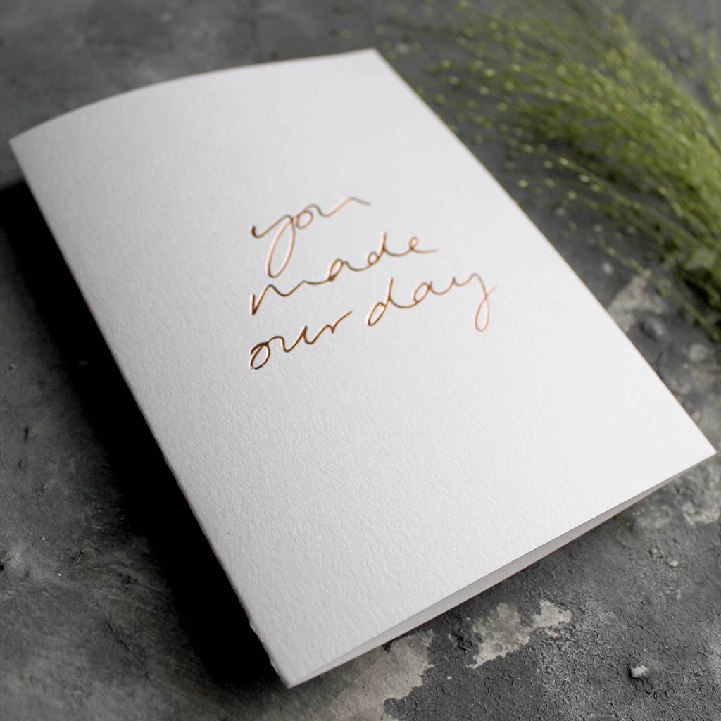 'You Made Our Day' Hand Foiled Thank You Card, 1 of 4