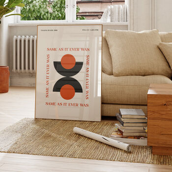 Same As It Ever Was Art Print, 2 of 3