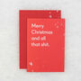 'Merry Christmas And All That Shit' Christmas Card, thumbnail 2 of 6
