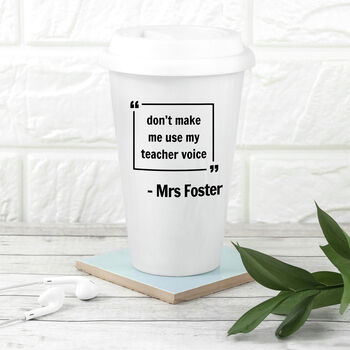 Personalised Words Of Wisdom Teacher's Travel Mug, 3 of 7