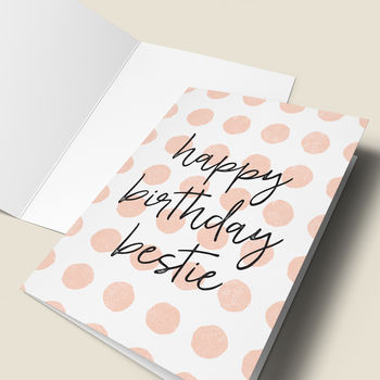 'Happy Birthday Bestie' Birthday Card, 5 of 5