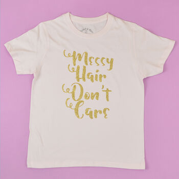 'Messy Hair Don't Care' Print Kids T Shirt, 5 of 5