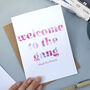 Welcome To The Gang | New Baby Girl Card | Personalised, thumbnail 5 of 5