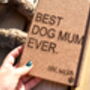 Personalised 'Best Dog Mum Ever' Cork Notebook, thumbnail 1 of 5
