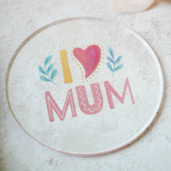 I Love Mum Coaster, 2 of 3