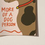 Dog Person Illustrated Dog Print, thumbnail 11 of 11