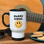 Daddy Cool Travel Mug, thumbnail 1 of 6