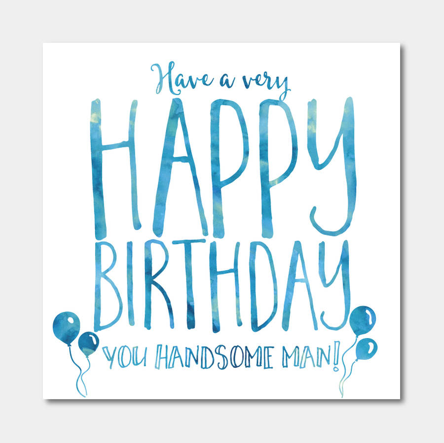  Handsome Man Birthday Card By Ivorymint Stationery 