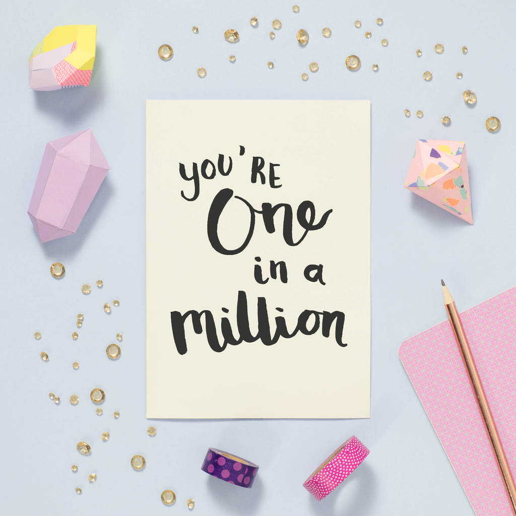 you're one in a million card by oops a doodle | notonthehighstreet.com