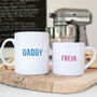 Me And Daddy Personalised Mug Set, thumbnail 1 of 4