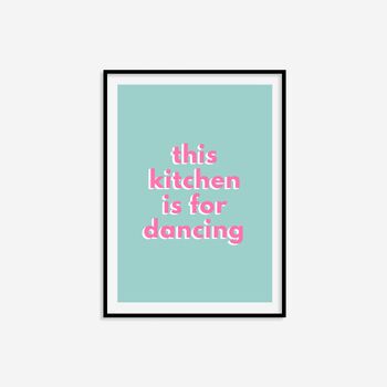 This Kitchen Is For Dancing Print, 3 of 6