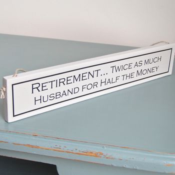 'Retirement' Hand Painted Wooden Sign, 3 of 4