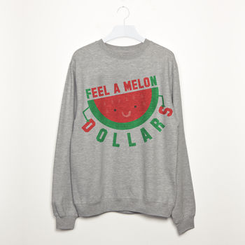 Feel A Melon Dollars Women's Slogan Sweatshirt, 3 of 3
