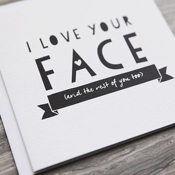 Funny Anniversary Card 'I Love Your Face', 3 of 5