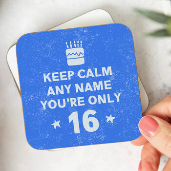 'Keep Calm' 16th Birthday Personalised Coaster, 3 of 3