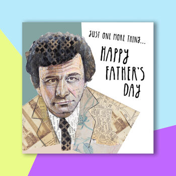 Just One More Thing… Happy Father's Day Columbo Card, 3 of 4