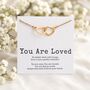 You Are Loved Necklace Gift For Her, thumbnail 1 of 9